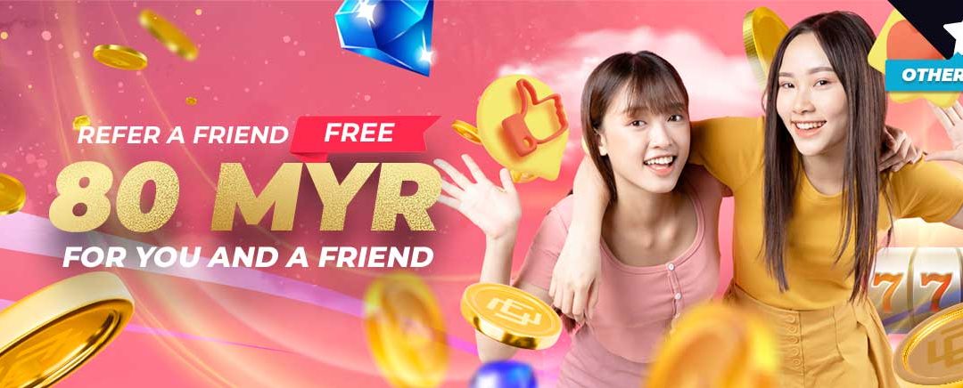 Refer A friend Free 80 MYR For you and A friend