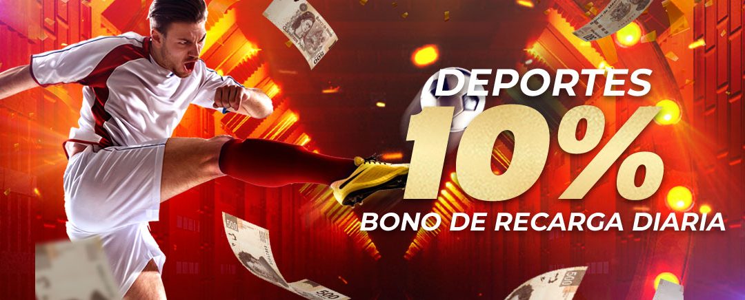 Deportes 10% Bono de Recarga Diaria 1,500 MXN